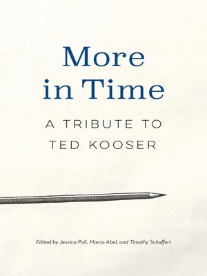 cover image of More in Time: a Tribute to Ted Kooser